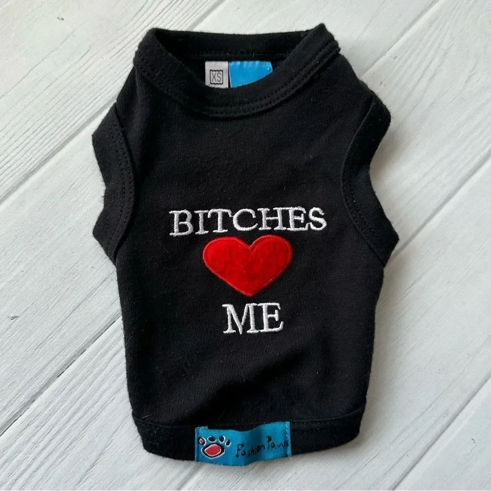 XS B*tches Love Me Black Dog Shirt Vest Heart